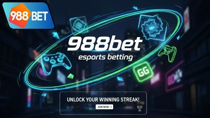 Cách nhận khuyến mãi cho người chơi cá cược esports 988bet